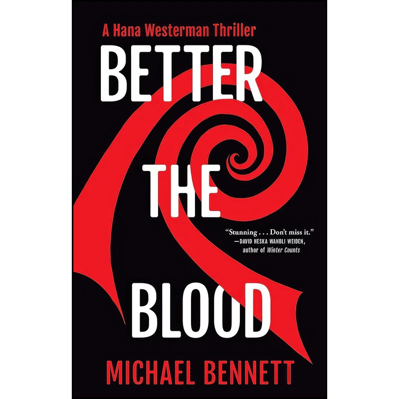 کتاب Better the Blood  اثر Michael Bennett انتشارات Atlantic Monthly Press