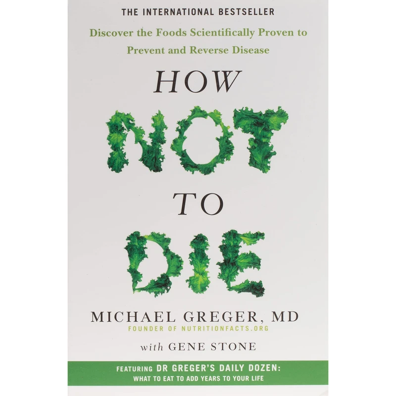 کتاب How Not to Die اثر Gene Stone انتشارات Flatiron Books
