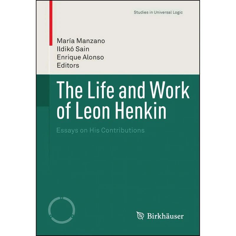کتاب The Life and Work of Leon Henkin اثر جمعي از نويسندگان انتشارات Birkhauser