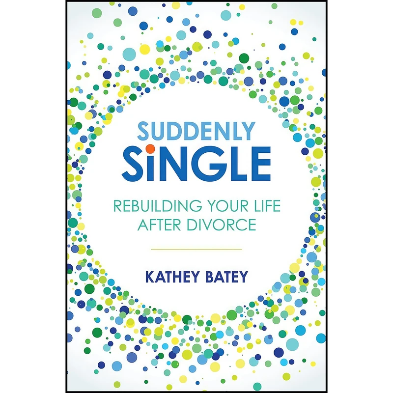 کتاب Suddenly Single اثر Kathey Batey انتشارات David C. Cook