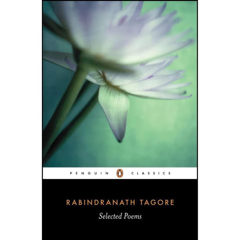 کتاب Selected Poems of Rabindranath Tagore  اثر جمعي از نويسندگان انتشارات Penguin Classics