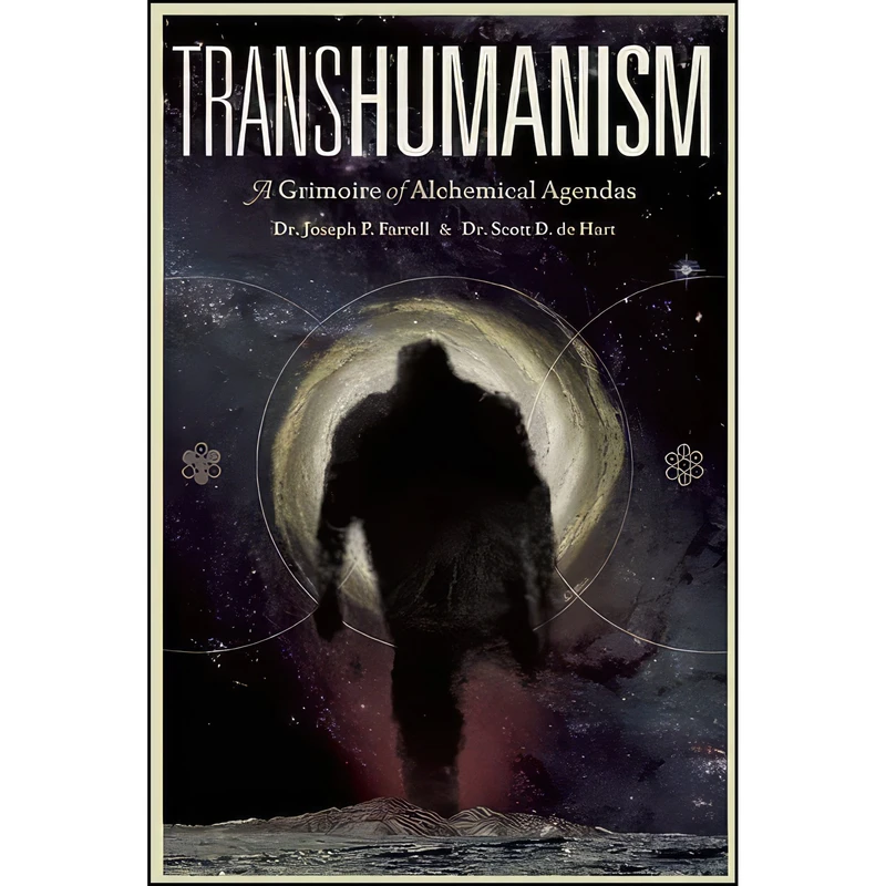 کتاب Transhumanism اثر Scott D de Hart and Joseph P. Farrell انتشارات Feral House
