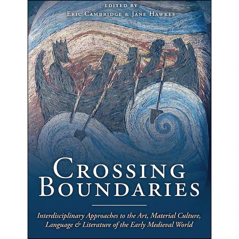 کتاب Crossing Boundaries اثر Eric Cambridge and Jane Hawkes انتشارات Oxbow Books