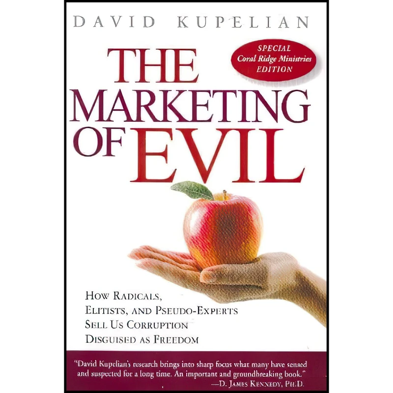 کتاب Marketing of Evil Coral Ridge Ministries Edition اثر David Kupelian انتشارات WND Books