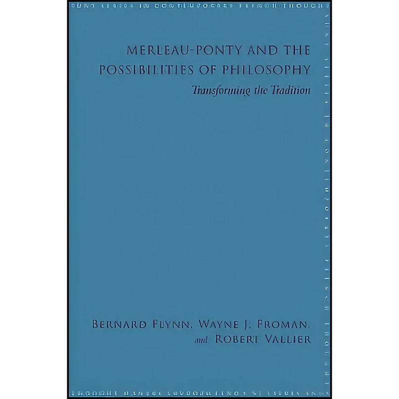کتاب Merleau-ponty and the Possibilities of Philosophy اثر جمعی از نویسندگان انتشارات SUNY Press