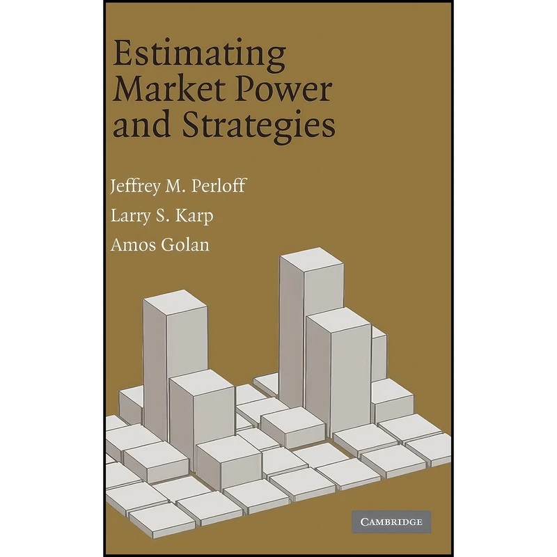 کتاب Estimating Market Power and Strategies اثر جمعي از نويسندگان انتشارات Cambridge University Press