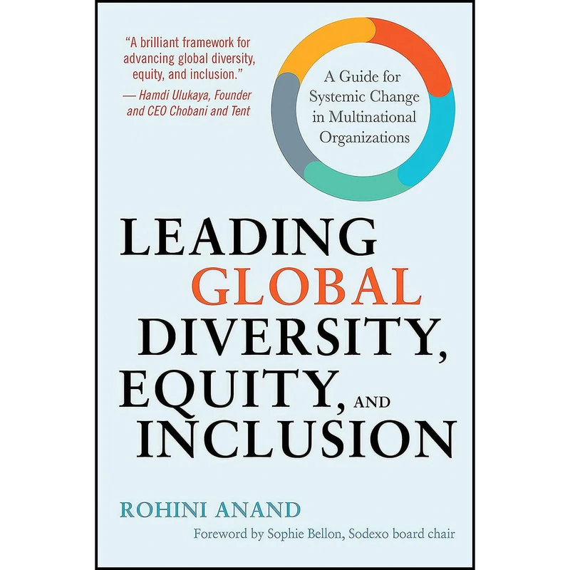 کتاب Leading Global Diversity, Equity, and Inclusion اثر Rohini Anand انتشارات Berrett-Koehler Publishers