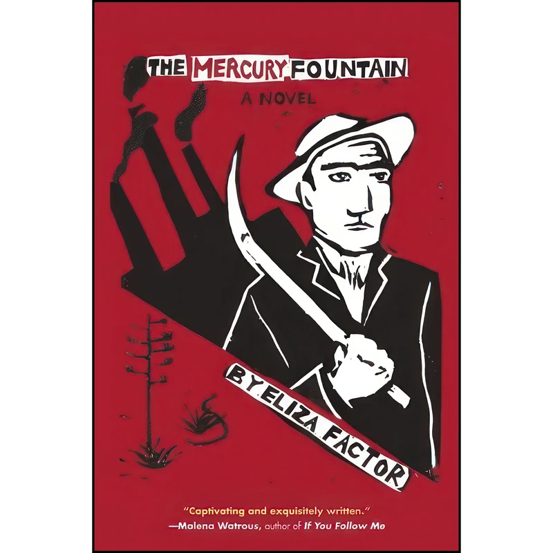 کتاب The Mercury Fountain اثر Eliza Factor انتشارات Akashic Books