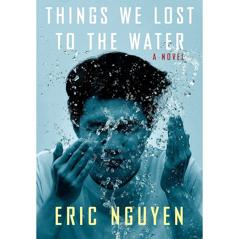 کتاب Things We Lost to the Water اثر Eric Nguyen انتشارات Knopf