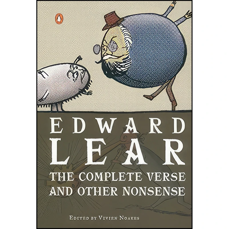 کتاب The Complete Verse and Other Nonsense اثر Edward Lear and Vivien Noakes انتشارات Penguin Books