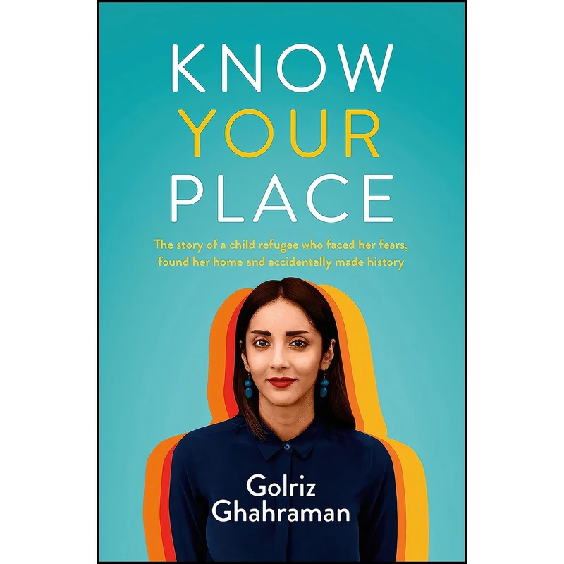 کتاب Know Your Place اثر Golriz Ghahraman انتشارات HarperCollins