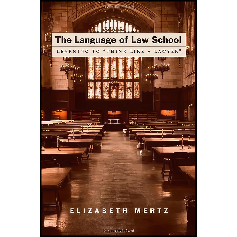 کتاب The Language of Law School اثر Elizabeth Mertz انتشارات Oxford University Press