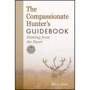کتاب The Compassionate Hunters Guidebook اثر Miles Olson انتشارات New Society Publishers