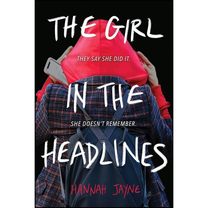 کتاب The Girl in the Headlines اثر Hannah Jayne انتشارات Sourcebooks Fire