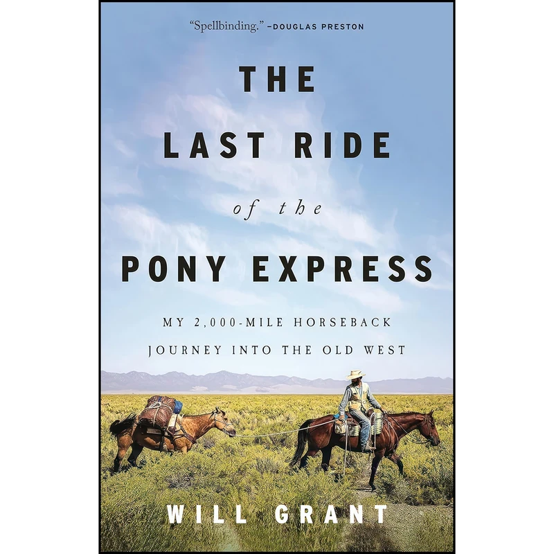 کتاب The Last Ride of the Pony Express اثر Will Grant انتشارات Little, Brown and Company