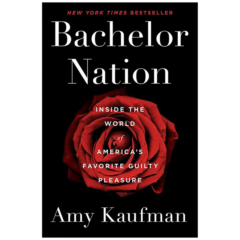 کتاب Bachelor Nation اثر Amy Kaufman انتشارات Dutton