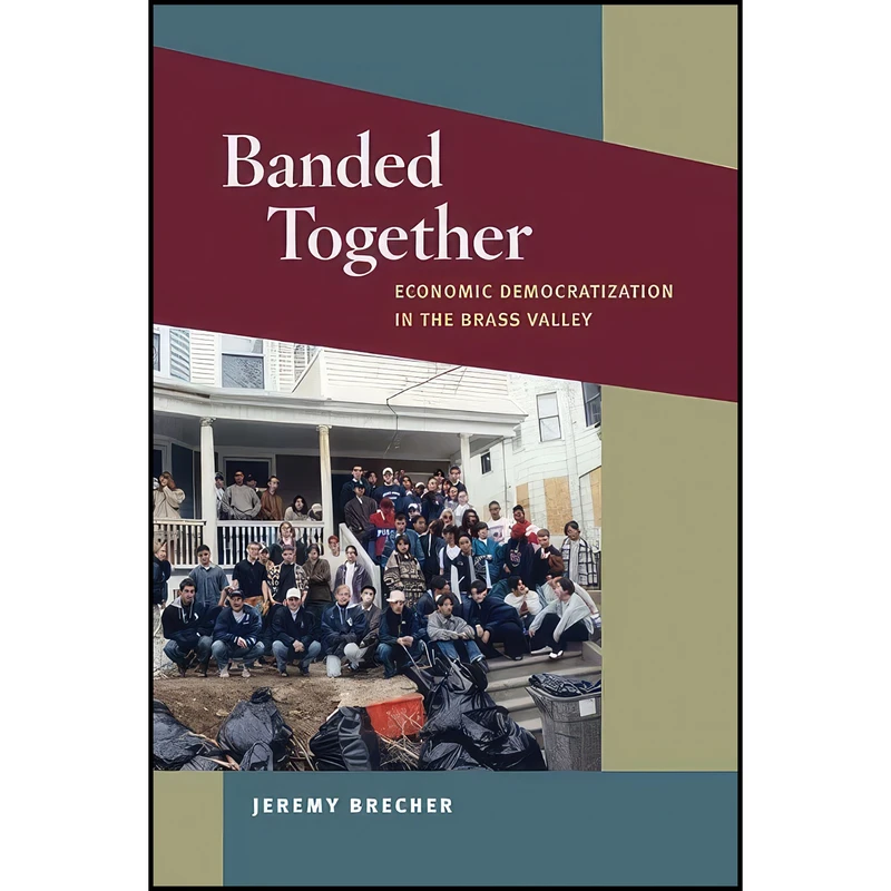 کتاب Banded Together اثر Jeremy Brecher انتشارات University of Illinois Press