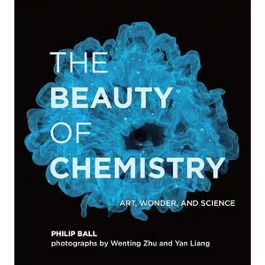 کتاب The Beauty of Chemistry اثر جمعي از نويسندگان انتشارات The MIT Press