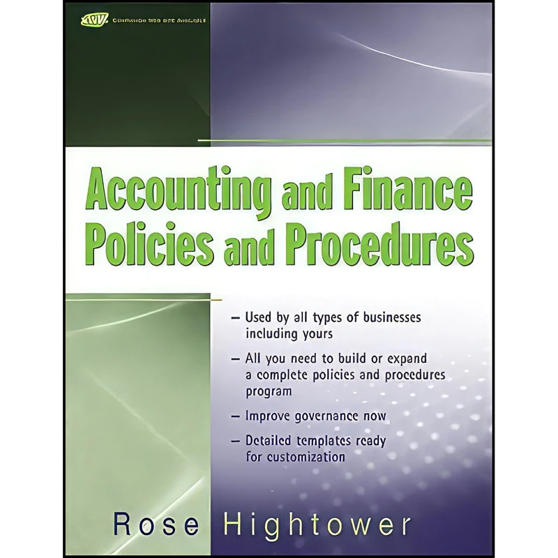 کتاب Accounting and Finance Policies and Procedures   اثر Rose Hightower انتشارات Wiley