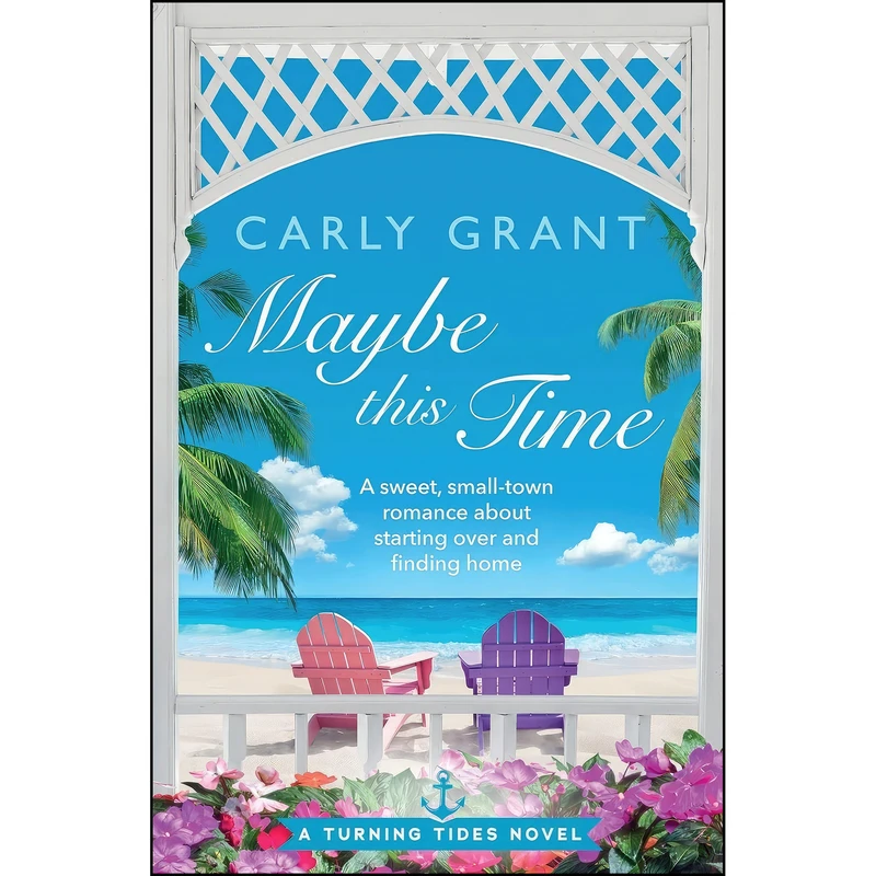 کتاب Maybe This Time اثر Carly Grant انتشارات Carly Grant Books