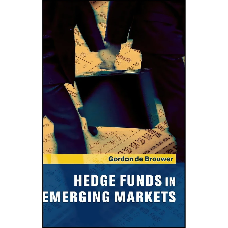 کتاب Hedge Funds in Emerging Markets اثر Gordon De Brouwer انتشارات Cambridge University Press