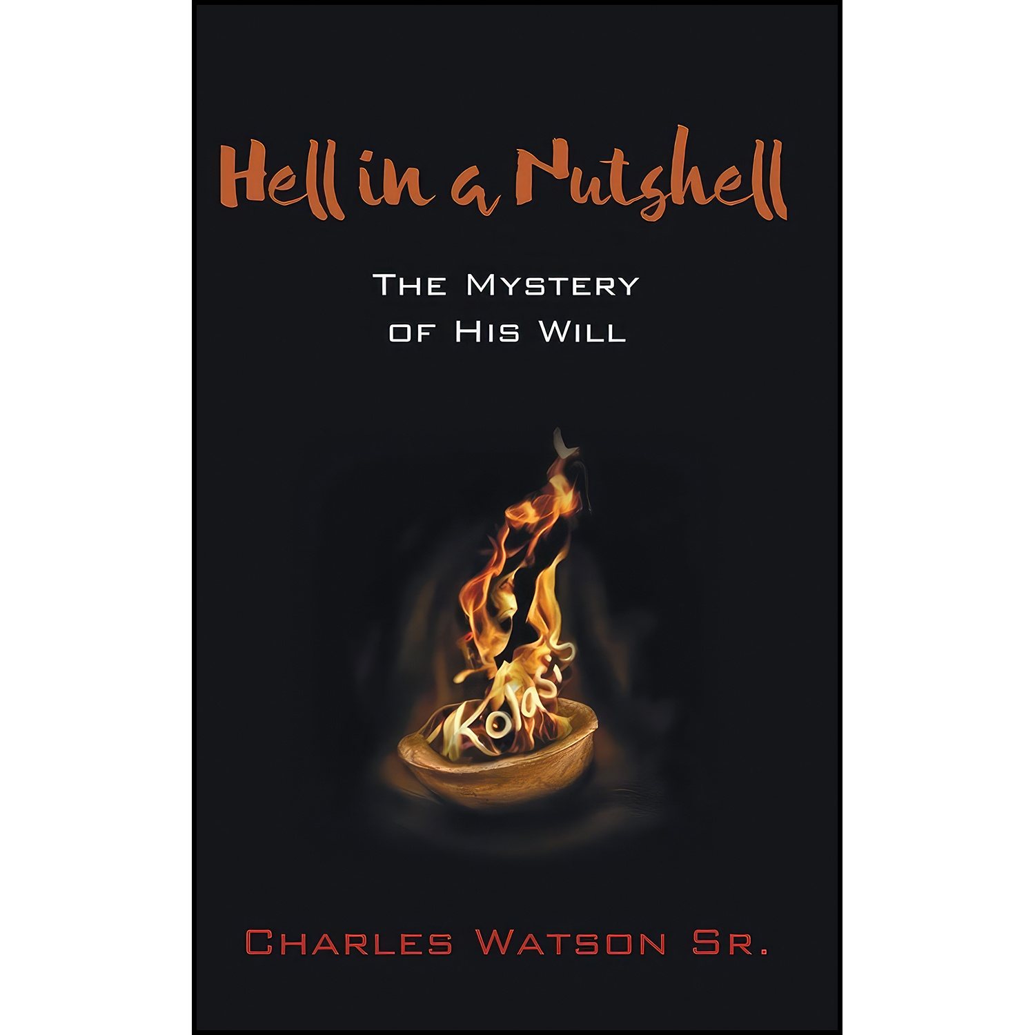 کتاب Hell in a Nutshell اثر Charles and Sr. Watson انتشارات Wipf and Stock