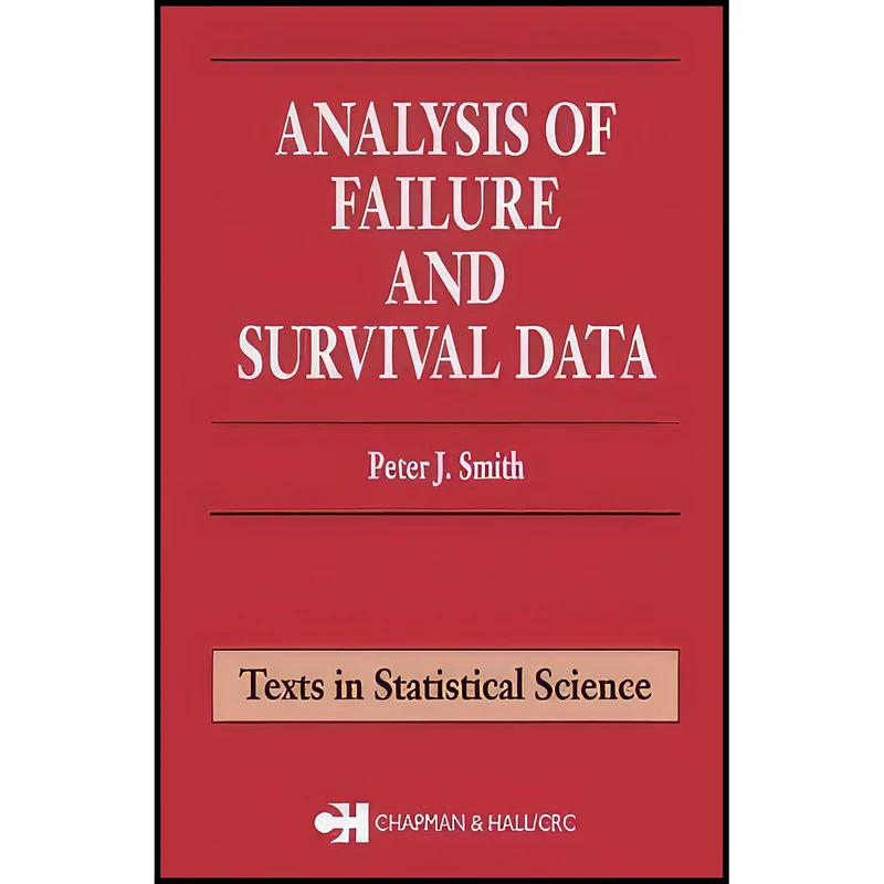 کتاب Analysis of Failure and Survival Data اثر Peter J. Smith انتشارات تازه ها
