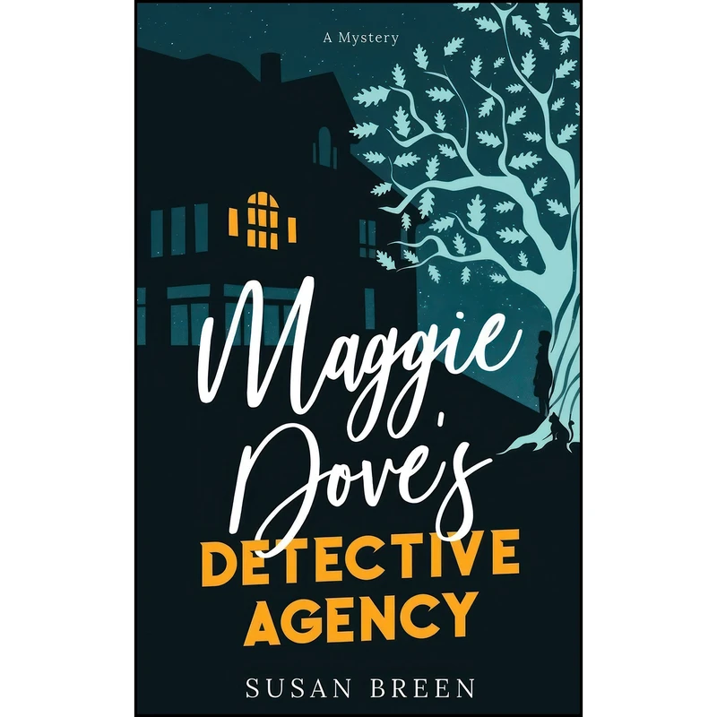 کتاب Maggie Doves Detective Agency اثر Susan Breen انتشارات تازه ها