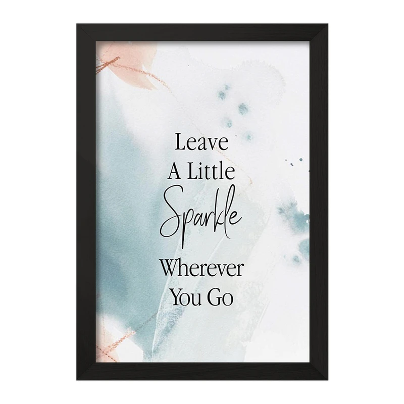 تابلو خندالو مدل هر جا می روید کمی درخشش بگذارید کد F11425