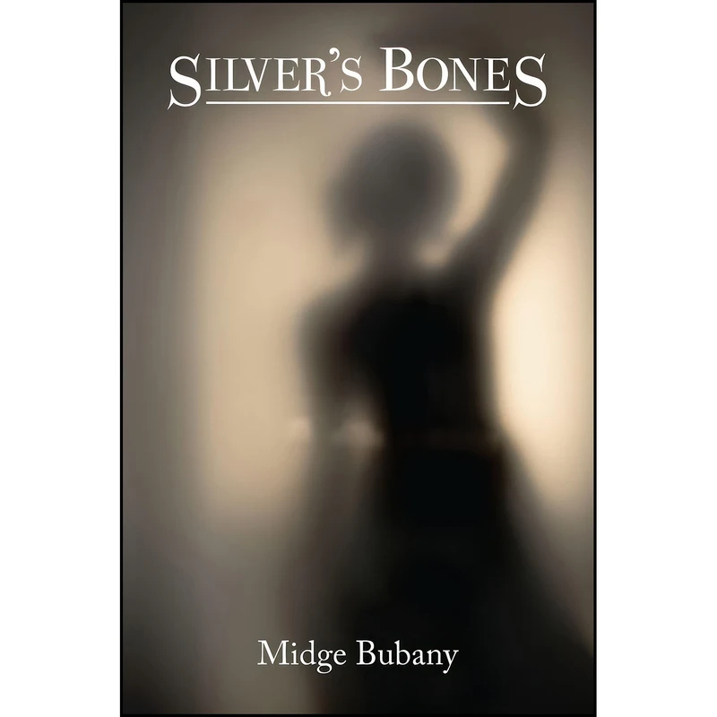 کتاب Silvers Bones  اثر Midge Bubany انتشارات North Star Press of St. Cloud