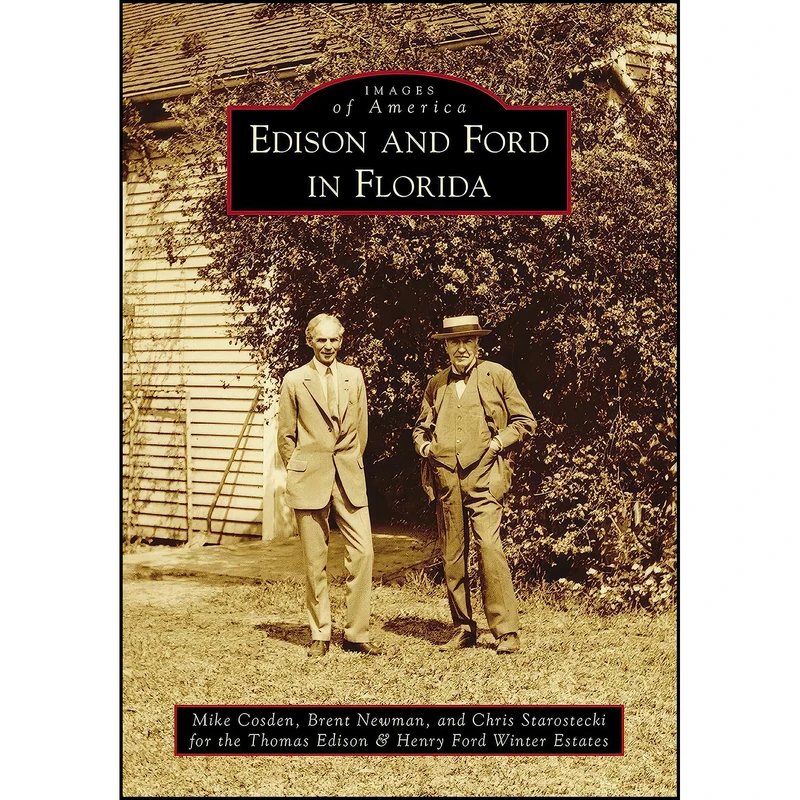 کتاب Edison and Ford in Florida  اثر Mike Cosden انتشارات Arcadia Publishing