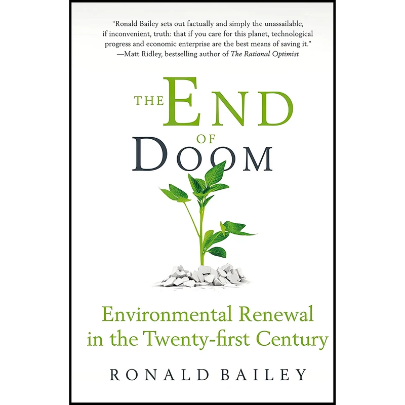 کتاب The End of Doom اثر Ronald Bailey انتشارات Thomas Dunne Books