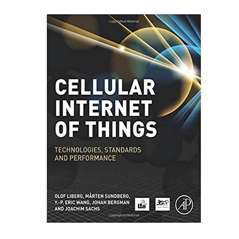 کتاب Cellular Internet of Things Technologies Standards and Performance اثر جمعی از نویسندگان انتشارات مؤلفین طلایی