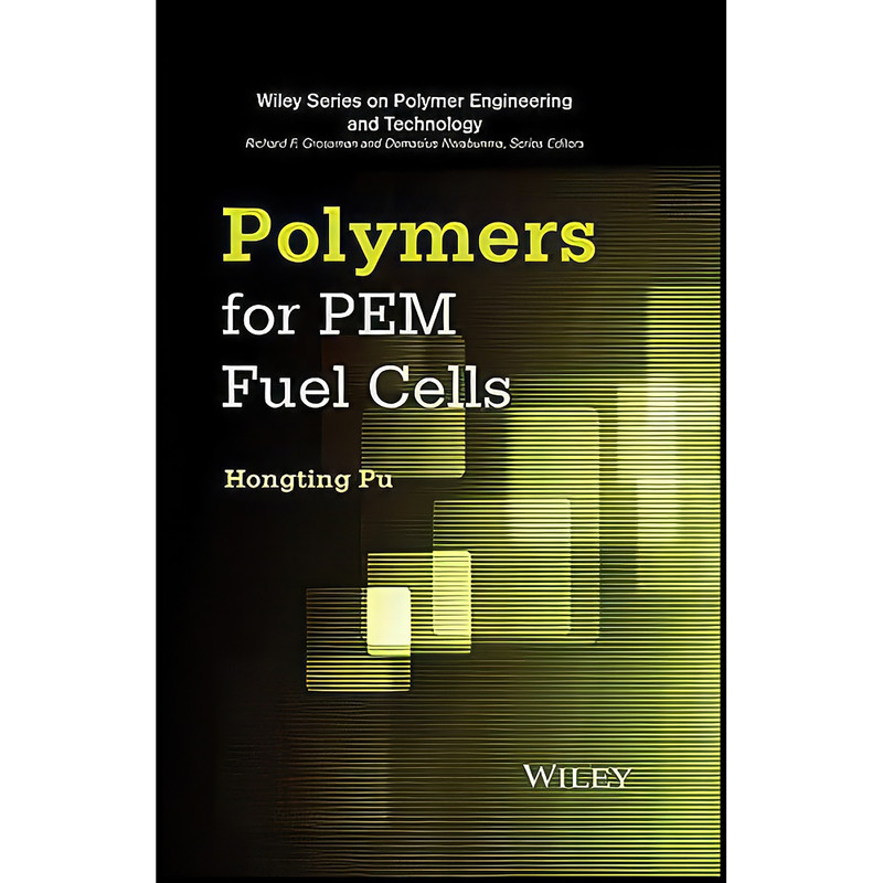 کتاب Polymers for PEM Fuel Cells اثر Hongting Pu انتشارات Wiley