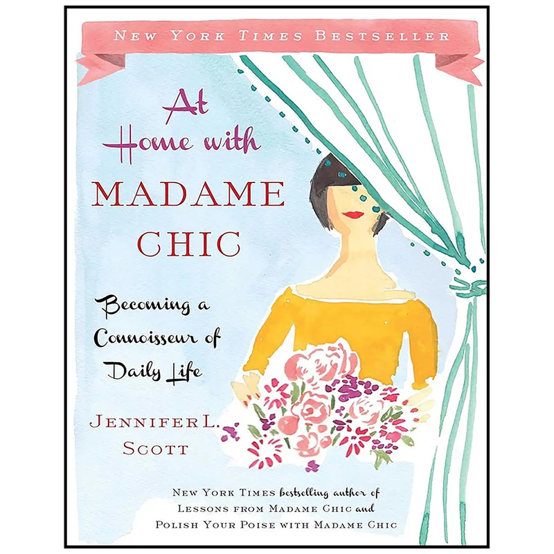 کتاب At Home with Madame Chic اثر Jennifer L. Scott انتشارات Simon & Schuster