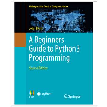 قیمت و خرید کتاب A Beginners Guide to Python 3 Programming Second ...