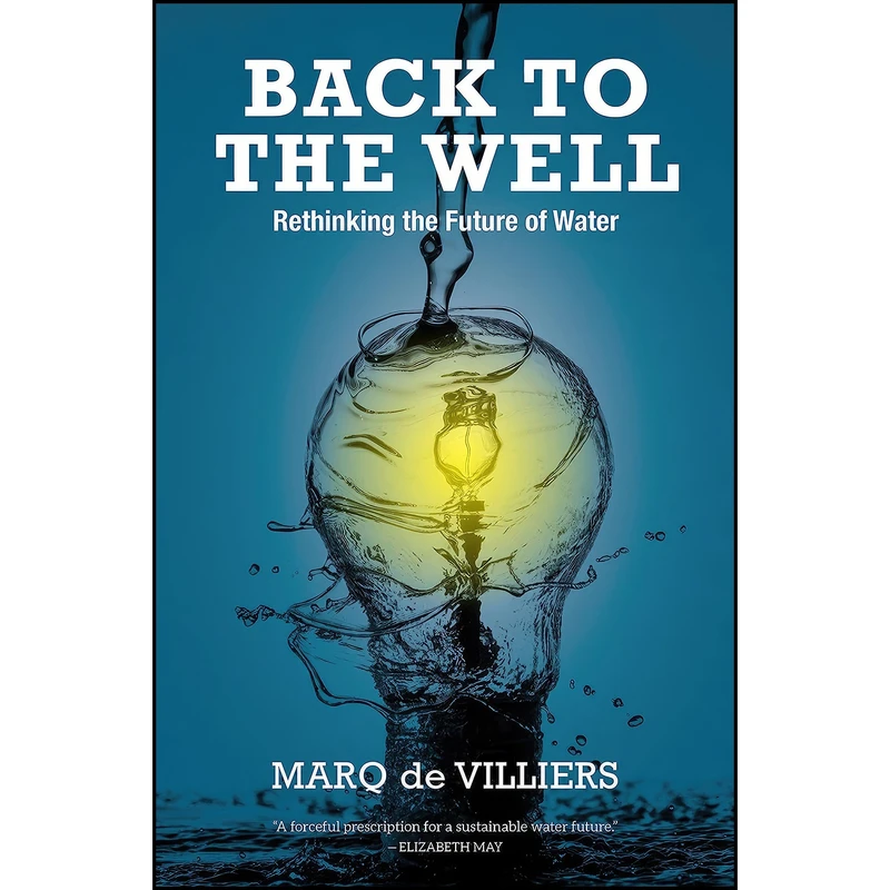 کتاب Back to the Well اثر Marq De Villiers انتشارات Goose Lane Editions