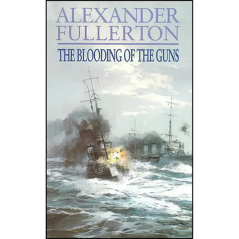 کتاب The Blooding of the Guns اثر Alexander Fullerton انتشارات Warner Futura