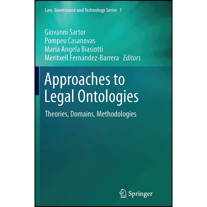 کتاب Approaches to Legal Ontologies اثر جمعي از نويسندگان انتشارات Springer