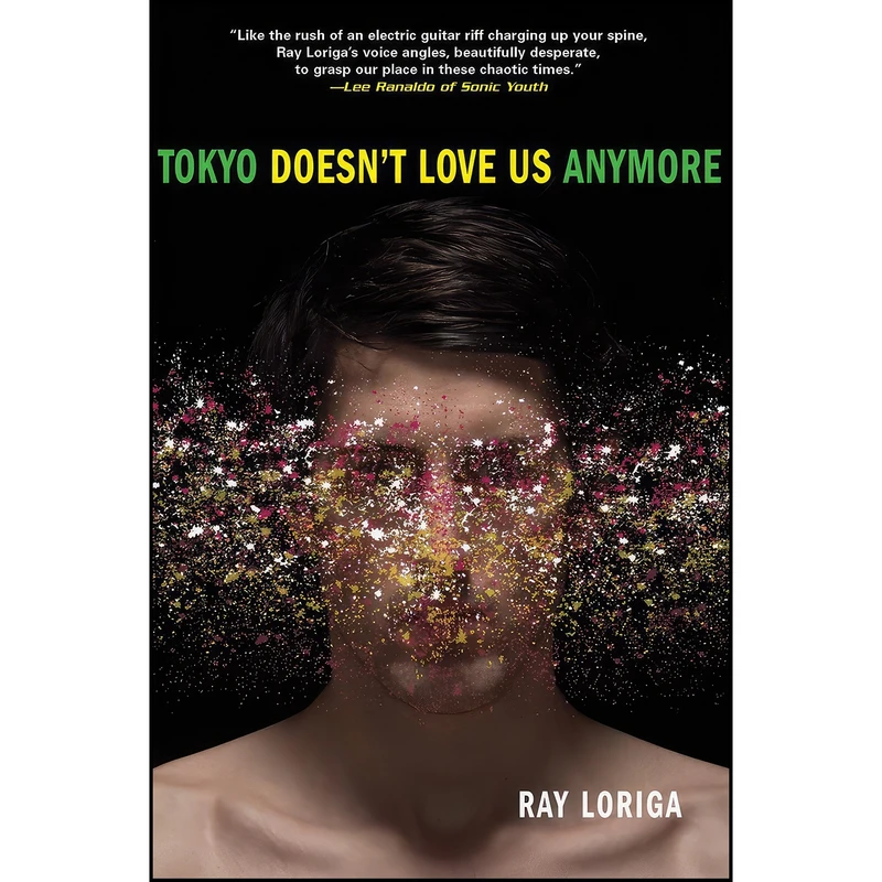 کتاب Tokyo Doesnt Love Us Anymore اثر Ray Loriga انتشارات Grove Press