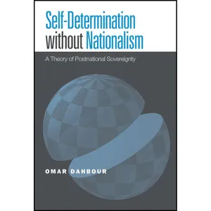 کتاب Self-Determination without Nationalism اثر Omar Dahbour انتشارات Temple University Press