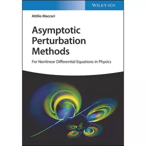 کتاب Asymptotic Perturbation Methods اثر Attilio Maccari انتشارات Wiley-VCH