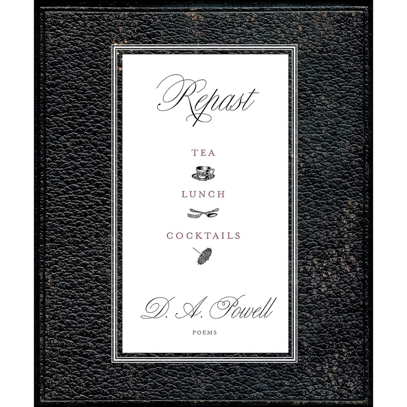 کتاب Repast اثر D. A. Powell انتشارات Graywolf Press