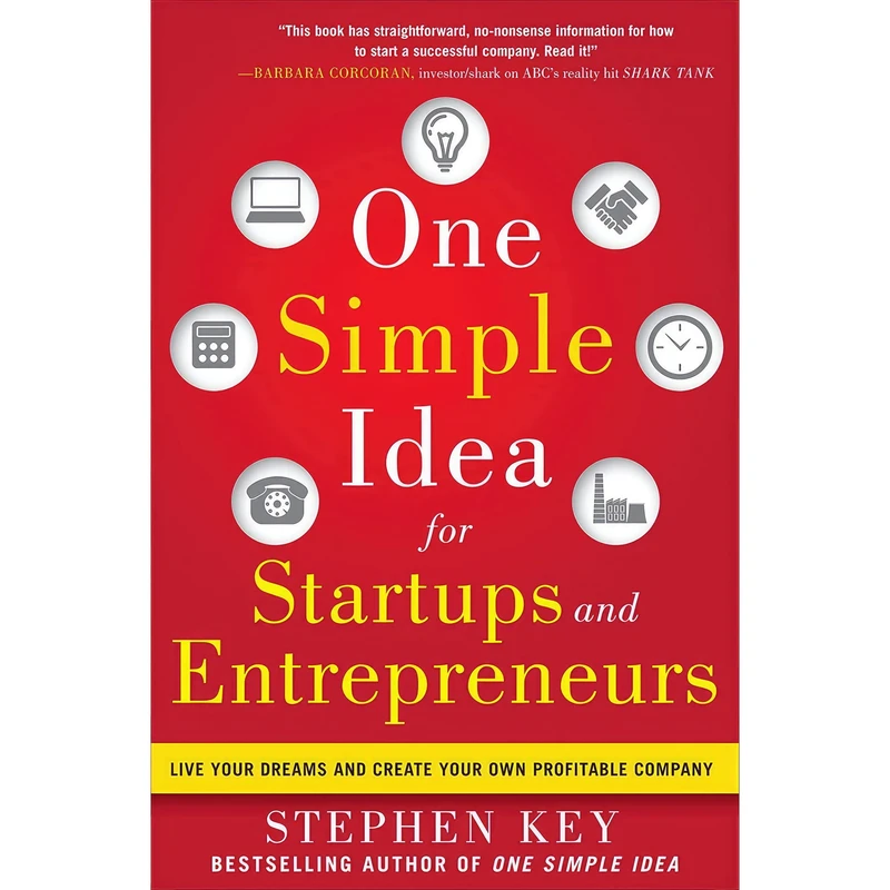 کتاب One Simple Idea for Startups and Entrepreneurs اثر Stephen Key انتشارات McGraw Hill