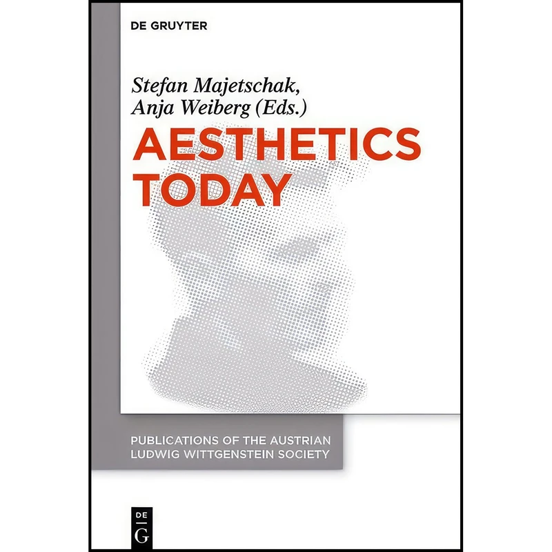 کتاب Aesthetics Today  اثر Stefan Majetschak and Anja Weiberg انتشارات De Gruyter