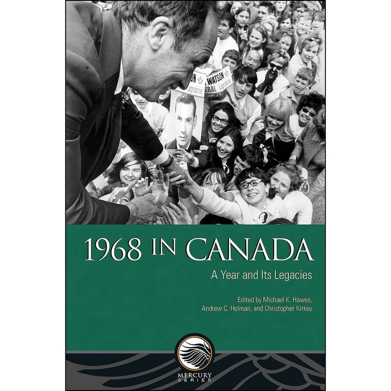 کتاب 1968 in Canada اثر جمعي از نويسندگان انتشارات University of Ottawa Press