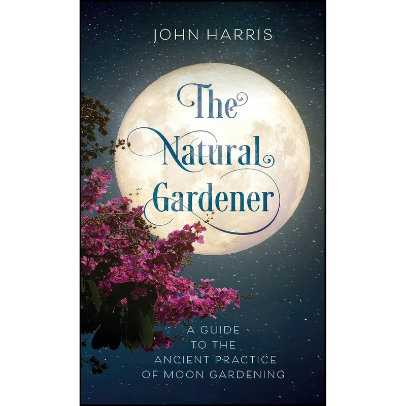 کتاب The Natural Gardener اثر John Harris انتشارات Rowman Littlefield Publishers