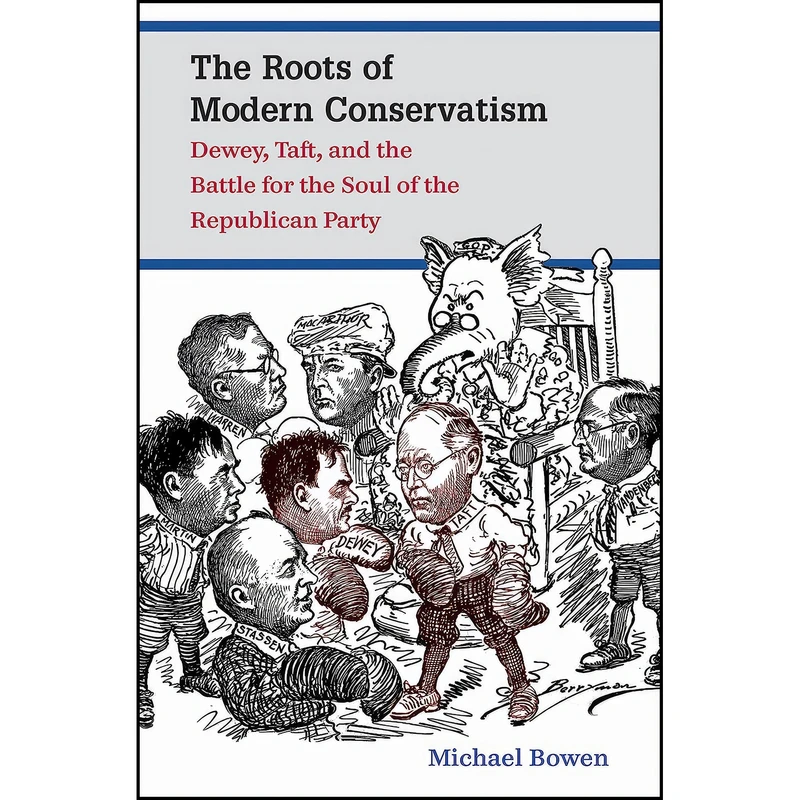 کتاب The Roots of Modern Conservatism اثر Michael Bowen انتشارات The University of North Carolina Press