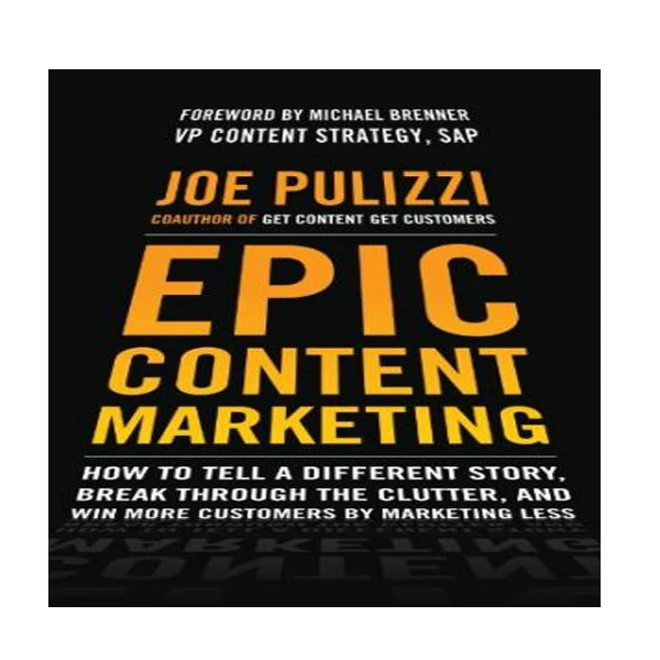 کتاب Epic Content Marketing اثر Joe Pulizzi انتشارات نبض دانش