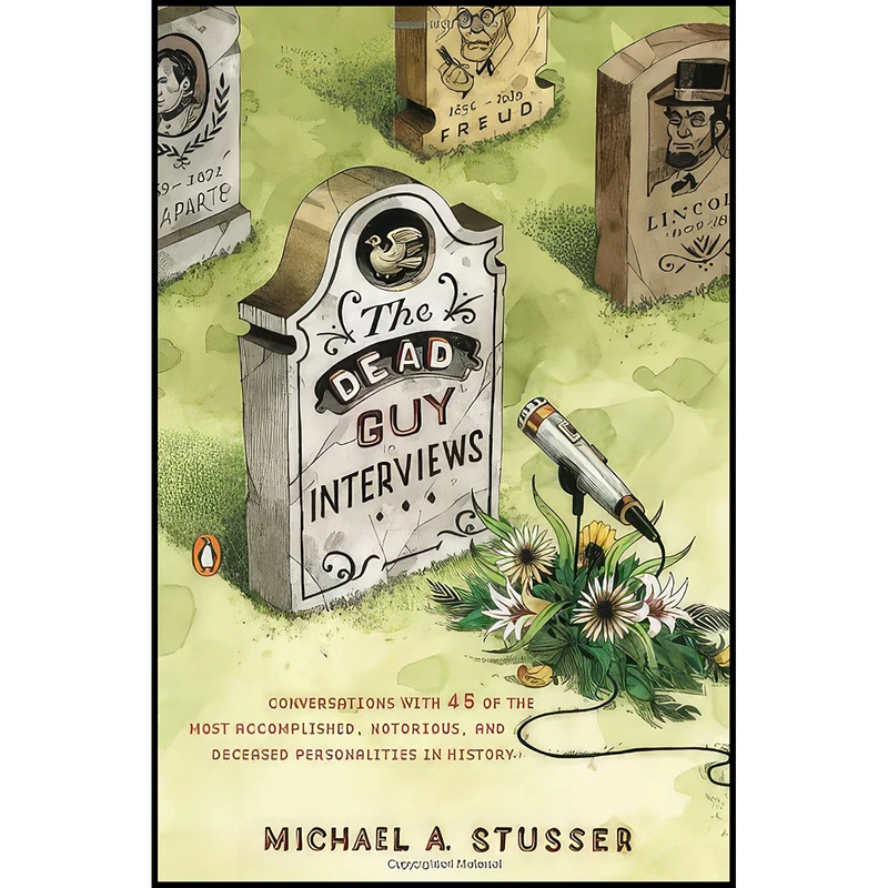 کتاب The Dead Guy Interviews اثر Michael A. Stusser انتشارات Penguin Books